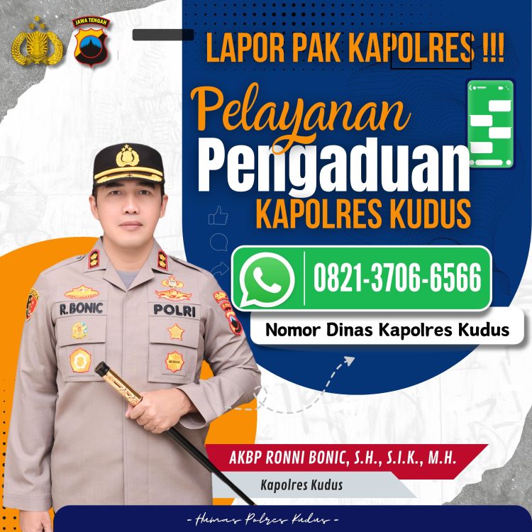 Hubungi 0821-3706-6566 !! Kapolres Kudus : Layanan Bagi Masyarakat adalah Utama